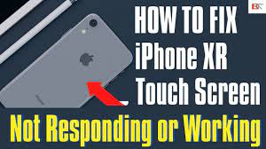 iphone xr touch screen not responding