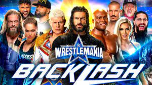 2022 - 2022 WWE WrestleMania Backlash ...