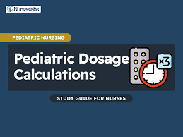 pediatric dosage calculations nurseslabs