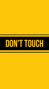 dont touch wallpapers for mobile phone