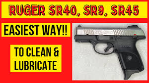 ruger sr40 or sr9 how to easily clean