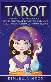 Free play games online, dress up, crazy games. Tarot An Essential Beginner S Guide To Psychic Tarot Reading Tarot Card Meanings Tarot Spreads Numerology And Astrology Hardcover The Book Rack