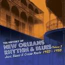 The History of New Orleans Rhythm & Blues, Vol. 3: Jazz, Blues & Creole Roots 1953-55