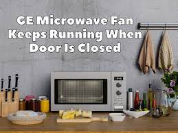 ge why microwave fan keeps running when