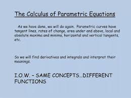 The Calculus Of Parametric Equations