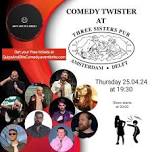 Comedy Twister at Three Sisters