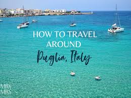 how to travel around puglia italy mr