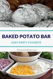 Some of the toppings are vegan and others are meaty. Baked Potato Bar Easy Party Favorite Moneywise Moms