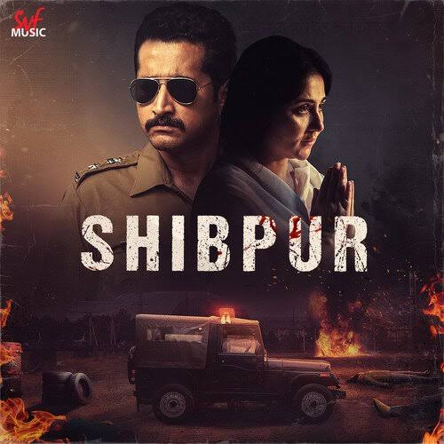 Shibpur (2023) Bangla 720p & 480p HDRip x264 AAC ESubs Full Bangladeshi Movie