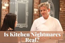 is kitchen nightmares real all the