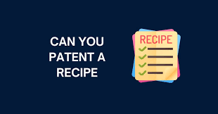 can you patent a recipe patentask