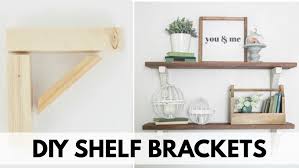 Easy Diy Shelf Brackets