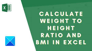 height ratio and bmi in excel