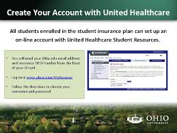 United healthcare now has a mobile app that you can access via your. Ohio University Summer 2015 Student Health Insurance And