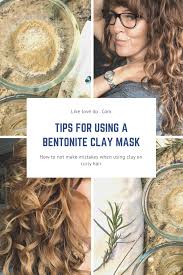 bentonite clay hair wash do s and dont
