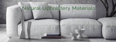 Natural Organic Upholstery Materials