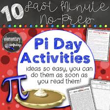 (appropriate grade levels for each. Last Minute No Prep Pi Day Activity Ideas By Elementary Inquiry