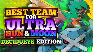 Best Team for Ultra Sun and Moon: Decidueye Edition - YouTube