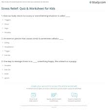 It's like the trivia that plays before the movie starts at the theater, but waaaaaaay longer. Stress Relief Quiz Worksheet For Kids Study Com