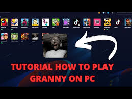 play granny mobile on pc