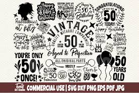 50th birthday svg bundle fifty