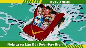 Review Phim Doraemon Nobita và lâu đài dưới đáy biển ,Review Phim Hoạt Hình  Doremon , Kyty Anime - Bilibili