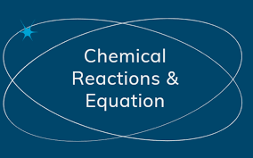 Chemical Reactions And Equations Class 10