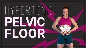 are tight pelvic floor muscles bad