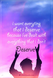 Check spelling or type a new query. Sad Quotes About Life And Love I Deserve Foto 4 Quote