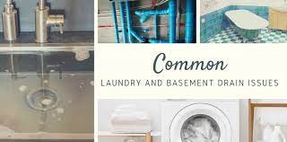 Common Laundry And Basement Drain Issues