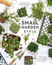 Small Garden Style A Design Guide For