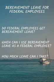 bereavement leave for federal employees