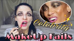 3 makeup fails der hollywood stars