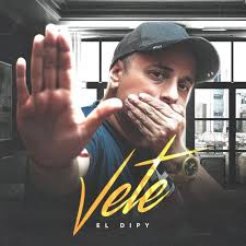 Listen to el dipy papa | soundcloud is an audio platform that lets you listen to what you love and share the sounds you create. El Dipy Vete Lyrics And Songs Deezer