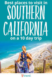 places to visit in southern california