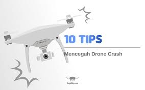 Itu adalah salah satu amalan cara mudah mencari barang yang hilang. 10 Tips Mencegah Drone Crash Jogjasky