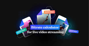 bitrate calculator for live video