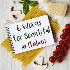 If you want to know how to say beautiful woman in hawaiian, you will find the translation here. 6 Words For Beautiful In The Italian Language Daily Italian Words