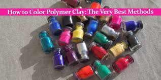 how to color polymer clay the very
