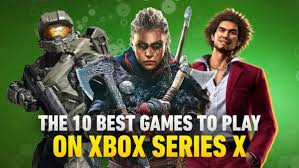 the best xbox series x s games to play now