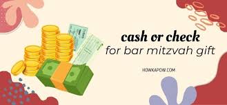 cash or check for a bar mitzvah gift