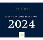 Passive Income Ideas for 2024 - GladePark Investments