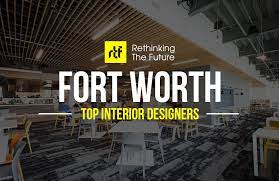 interior designer in fort worth top