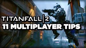 Titanfall 2 Multiplayer 11 Tips For Beginner Pilots