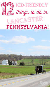 fun things to do with kids in lancaster pa