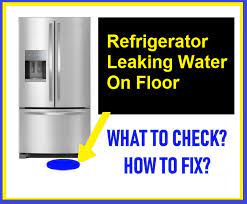 refrigerator leaking water on floor