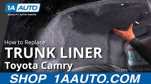 remove trunk liner 11 17 toyota camry