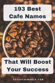 193 best cafe names that will boost