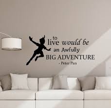 Peter Pan Quote Wall Decal To Live