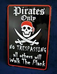 garden plaques pirates only warning man